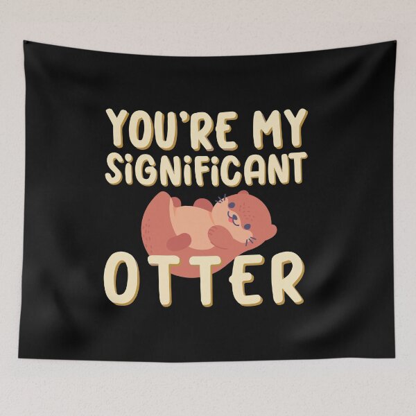 Item preview, You're My Significant Otter adorable aquatic love valentines animal designed and sold by w1ckerman.