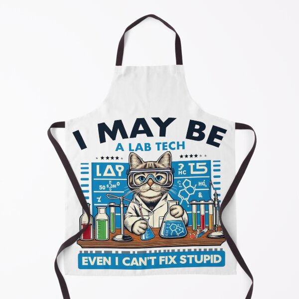 Item preview, funny laboratory i may be a lab tech but even i can't fix stupid designed and sold by devonclemon.
