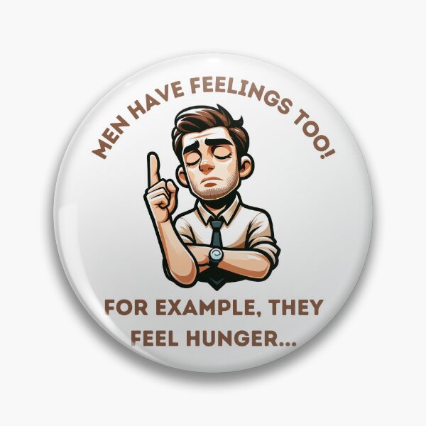 Item preview, Men Have Feelings Too - Funny Gift For Your Other Half designed and sold by PapaMikeCrafts.