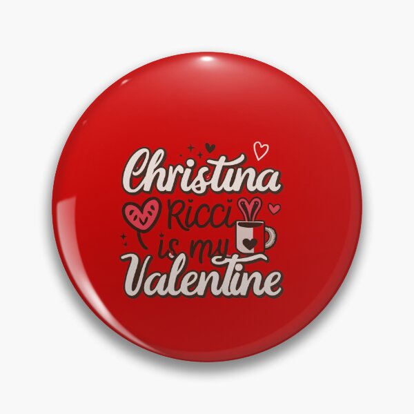 Item preview, Christina Ricci Is My Valentine designed and sold by Itsheartshop.