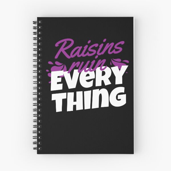 Item preview, Raisin Ruin Everything Raisin Grapes designed and sold by MooonTees.