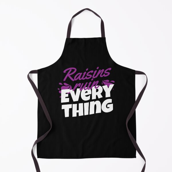 Item preview, Raisin Ruin Everything Raisin Grapes designed and sold by MooonTees.