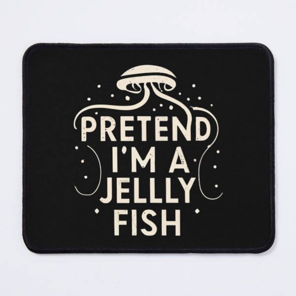 Item preview, Pretend I'm A Jellyfish designed and sold by MillenniumDrip.