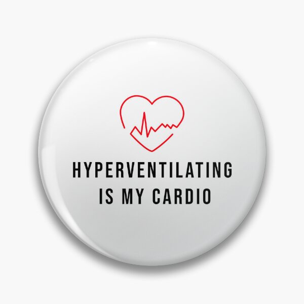 Item preview, Hyperventilating Is My Cardio - Anxiety  designed and sold by Purple Fabric.