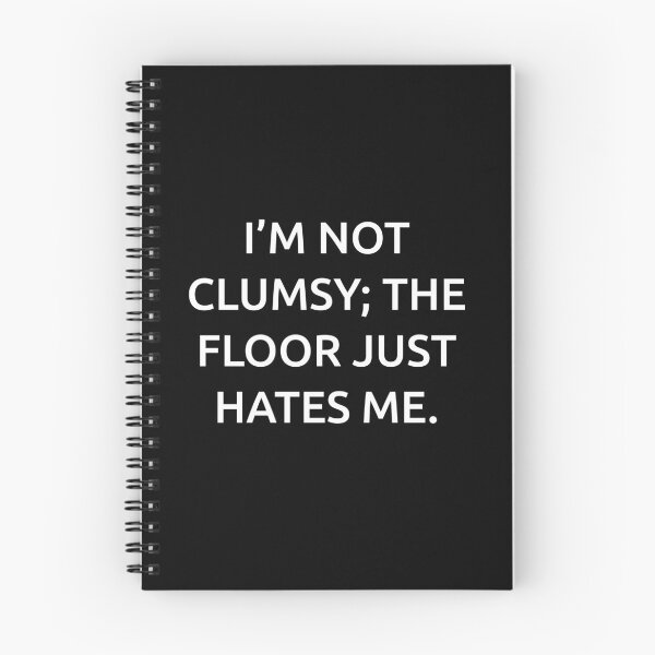 Item preview, I’m not clumsy; the floor just hates me. designed and sold by IMCDT.
