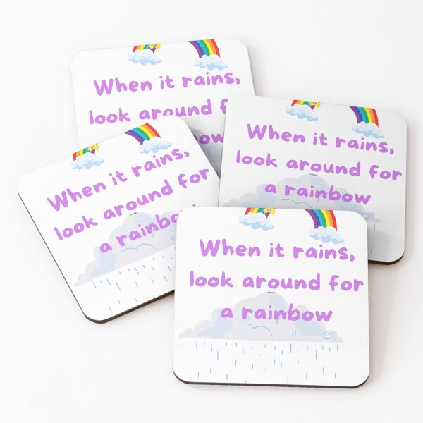 Item preview, When its raining, look around for a rainbow designed and sold by Andykinoz.
