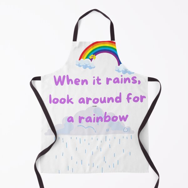 Item preview, When its raining, look around for a rainbow designed and sold by Andykinoz.