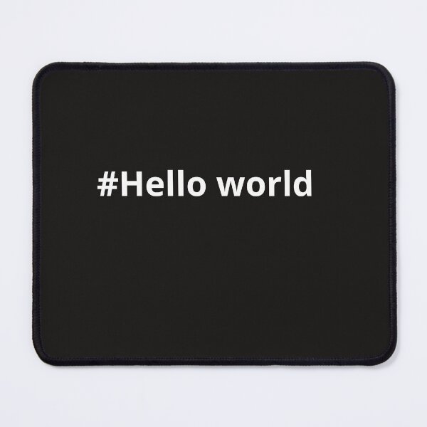 Item preview, Hachtag Hello world - programmers opening word - hello programmers  designed and sold by MANKOURY.