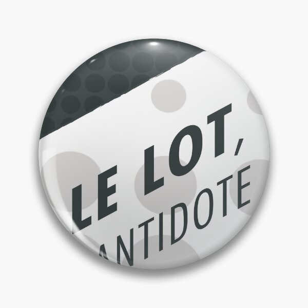 Item preview, The Lot, the antidote, 46, the departamental slogan designed and sold by Cyrille BRG.
