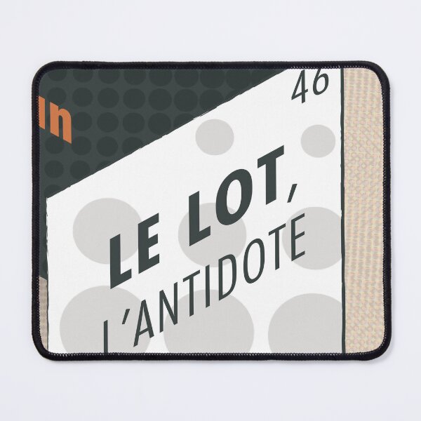 Item preview, The Lot, the antidote, 46, the departamental slogan designed and sold by Cyrille BRG.