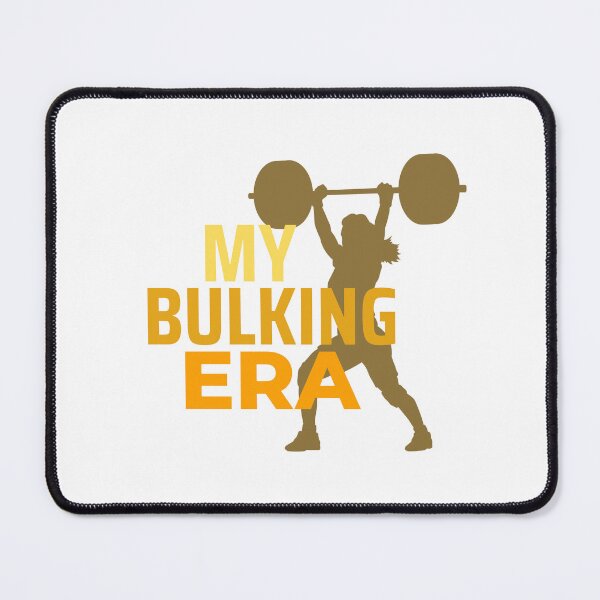 Item preview, My Bulking Era She designed and sold by SwoleGear.