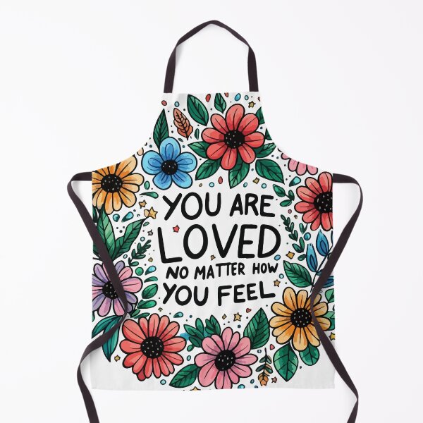 Item preview, You Are Loved No Matter How You Feel designed and sold by Retr0Tshirts.