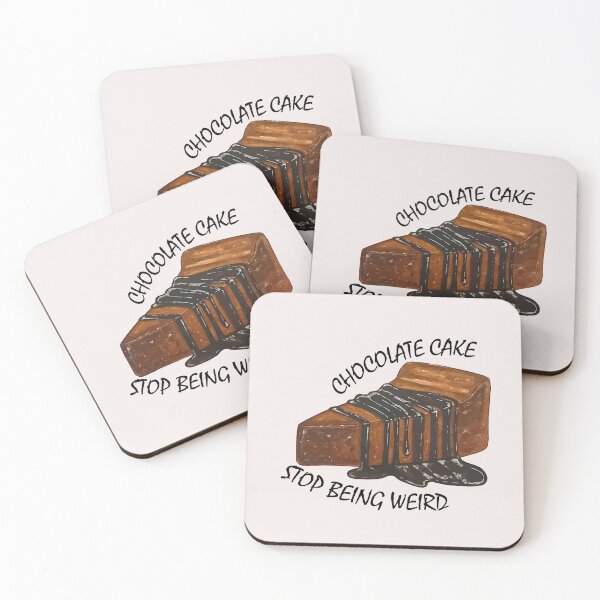 Item preview, Chocolate cake, stop being weird designed and sold by asbno19.