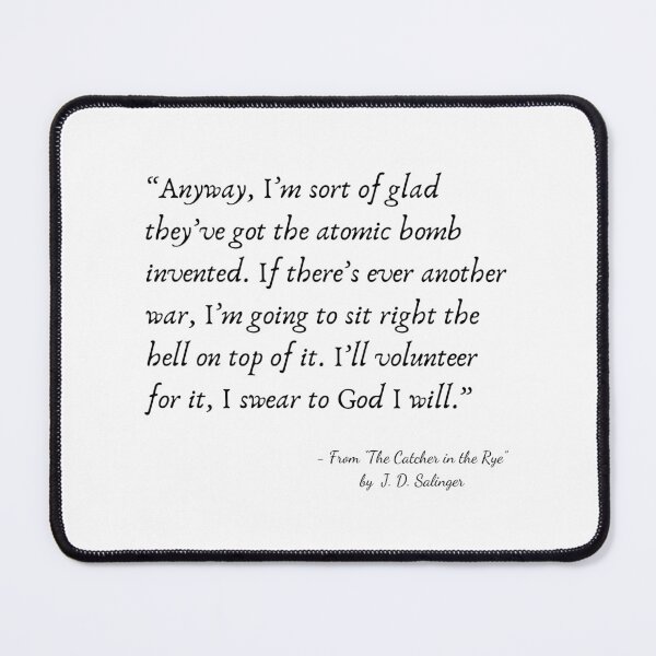 Item preview, A Quote from “The Catcher in the Rye” by J. D. Salinger designed and sold by Poemit.