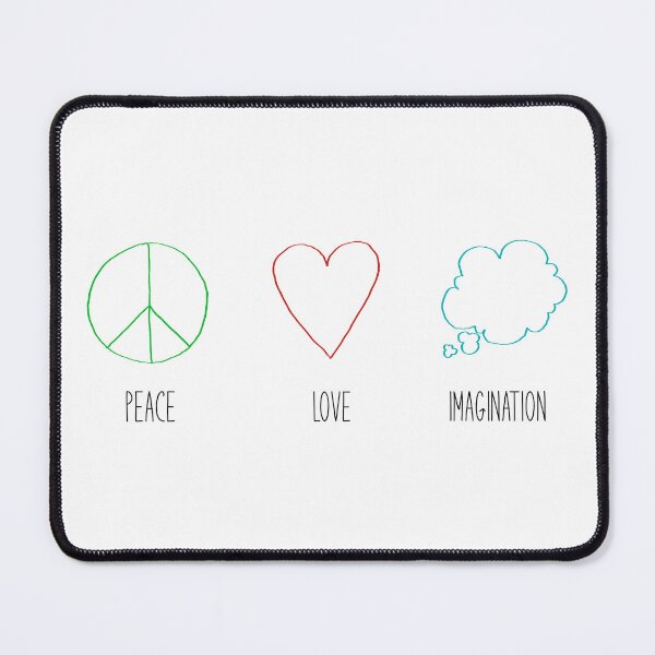 Item preview, Peace Love Imagination designed and sold by WillConlon.