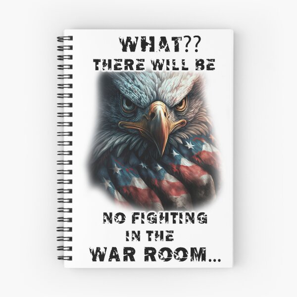Item preview, What?? There will be no fighting in the war room designed and sold by LinkyLankStank.