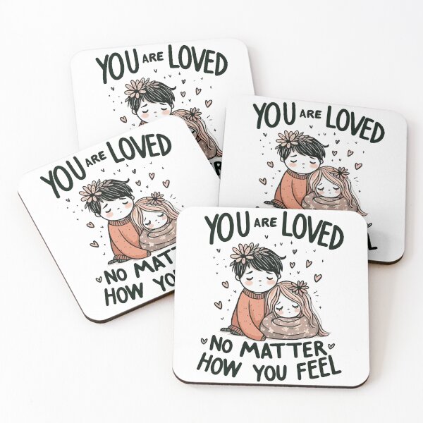 Item preview, You Are Loved No Matter How You Feel | Boy Girl designed and sold by Retr0Tshirts.