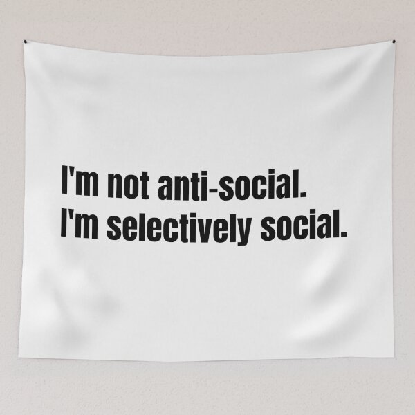 Item preview, I'm not anti-social. I'm selectively social. designed and sold by kuhlartde.