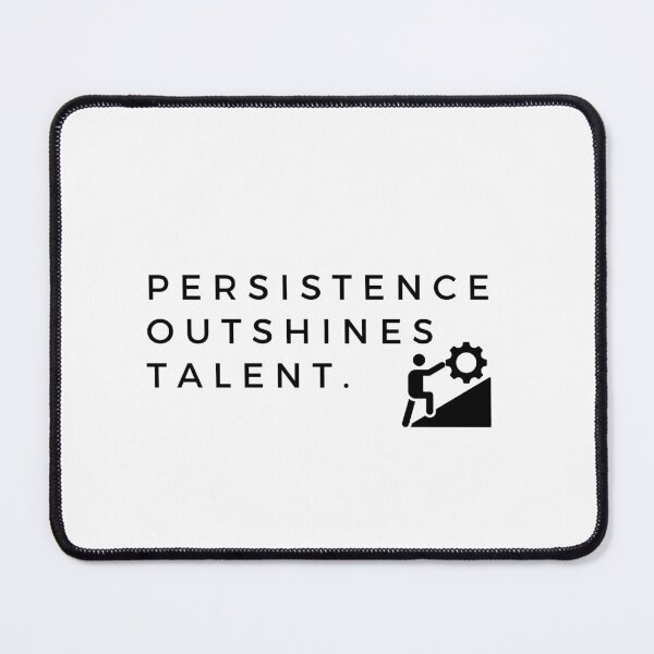 Item preview, Persistence outshines talent. designed and sold by Bananobanini.