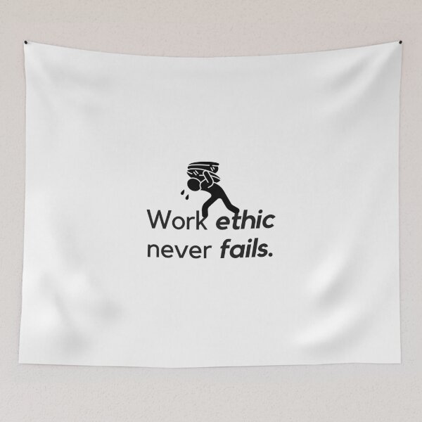 Item preview, Work ethic never fails. designed and sold by Bananobanini.