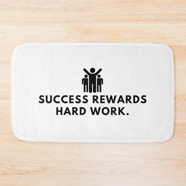 Item preview, Success rewards hard work. designed and sold by Bananobanini.
