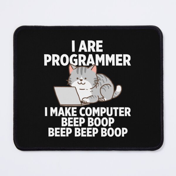 Item preview, I are programmer I make computer beep boop beep beep boop designed and sold by Walter-Jrr.