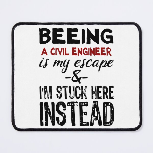 Item preview, Beeing A Civil Engineer is my escape designed and sold by BYNDART.