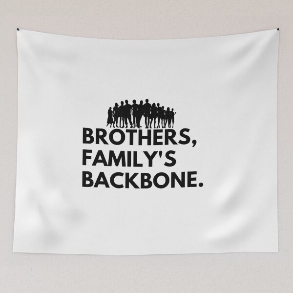 Item preview, Brothers, Family's Backbone. designed and sold by Bananobanini.