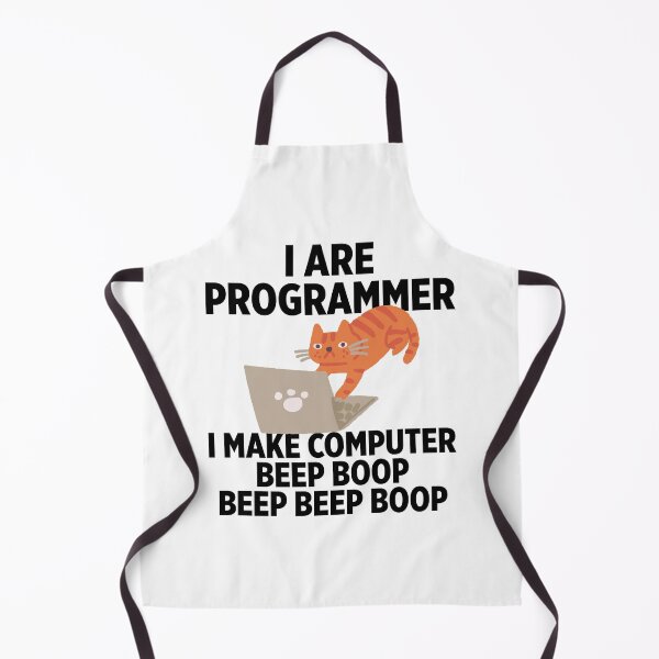 Item preview, I are programmer I make computer beep boop beep beep boop designed and sold by Walter-Jrr.