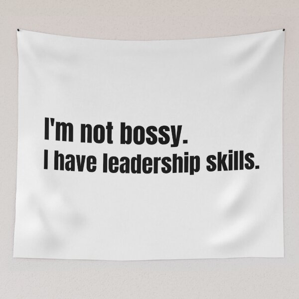 Item preview, I'm not bossy. I have leadership skills. designed and sold by kuhlartde.