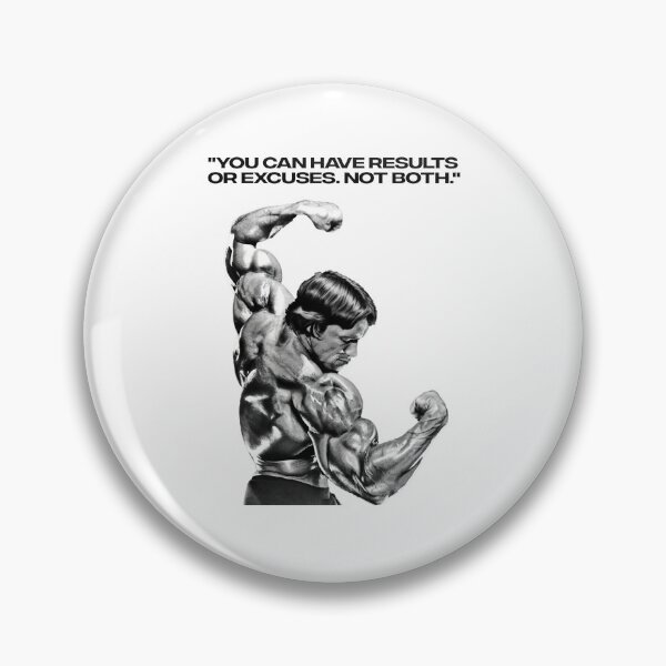 Item preview, Arnold Schwarzenegger "You can have results or excuses. Not both". Fan art  designed and sold by HuzaifaNaveedh.