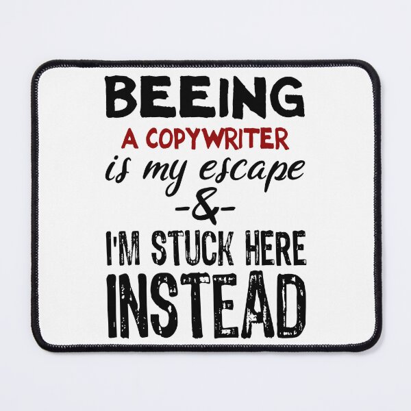 Item preview, Beeing A Copywriter is my escape designed and sold by BYNDART.