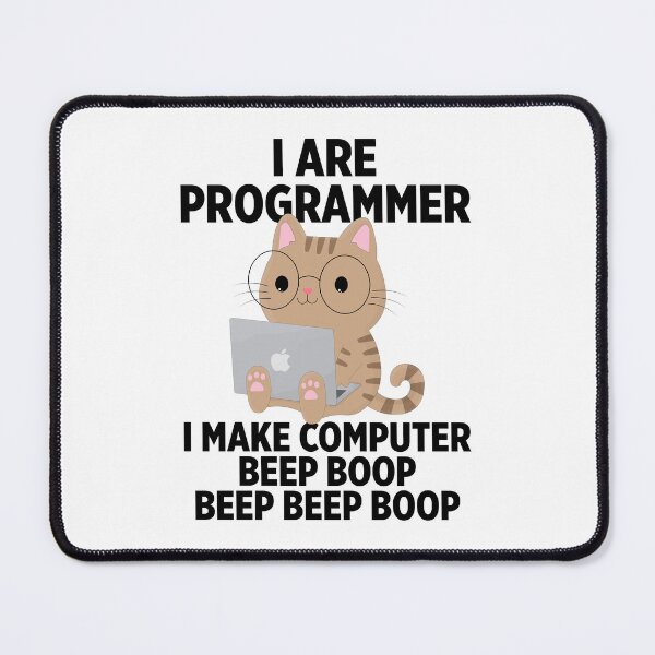 Item preview, I are programmer I make computer beep boop beep beep boop designed and sold by Walter-Jrr.