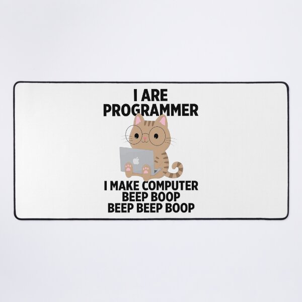 Item preview, I are programmer I make computer beep boop beep beep boop designed and sold by Walter-Jrr.