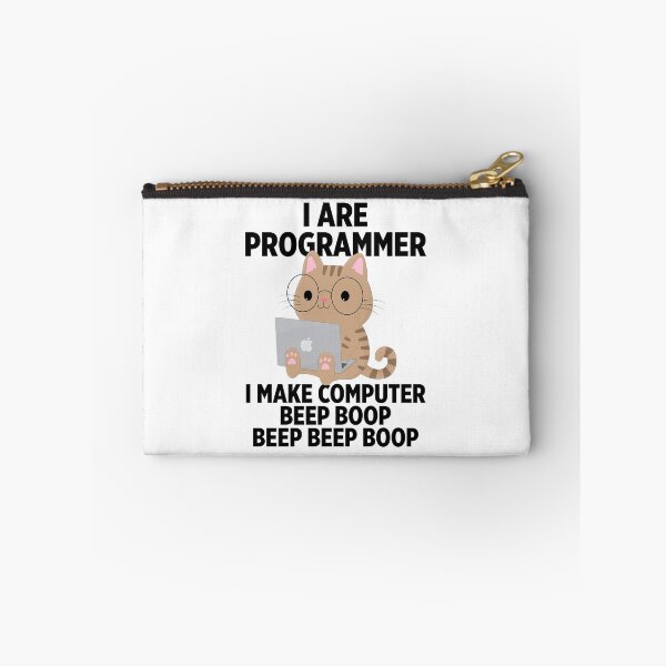 Item preview, I are programmer I make computer beep boop beep beep boop designed and sold by Walter-Jrr.