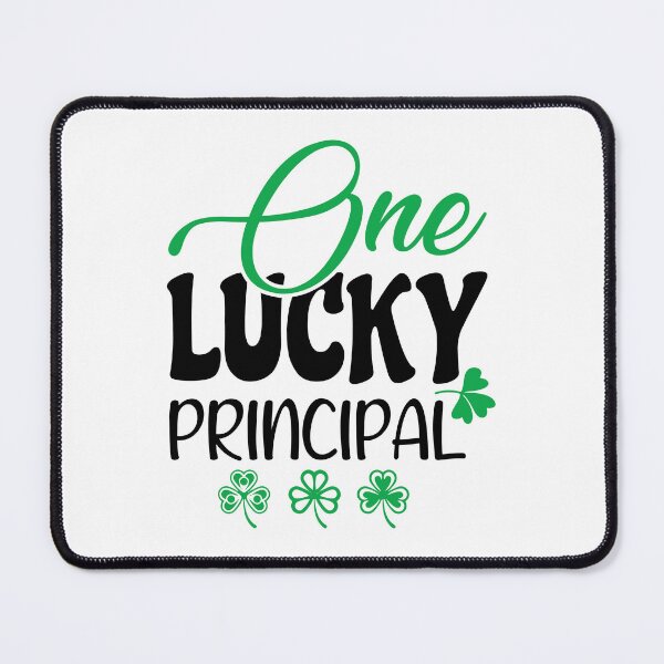 Item preview, One Lucky Principal - St Patricks Day designed and sold by Smix Pixels.