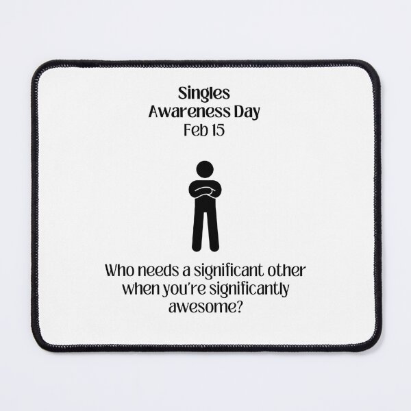 Item preview, Single Awareness Day Feb 15 designed and sold by M1234s.