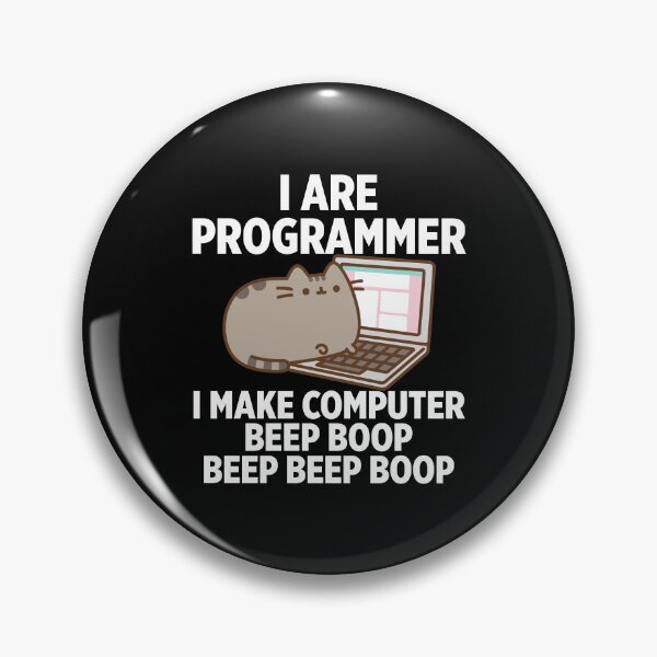 Item preview, I are programmer I make computer beep boop beep beep boop designed and sold by Walter-Jrr.