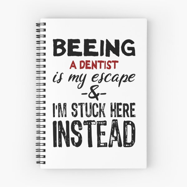 Item preview, Beeing A Dentist is my escape designed and sold by BYNDART.