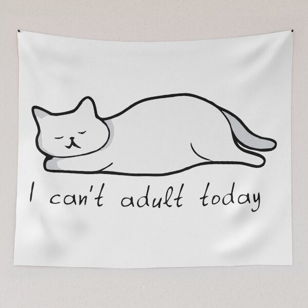 Item preview, I can't adult today I can't adult today designed and sold by sublidesign.