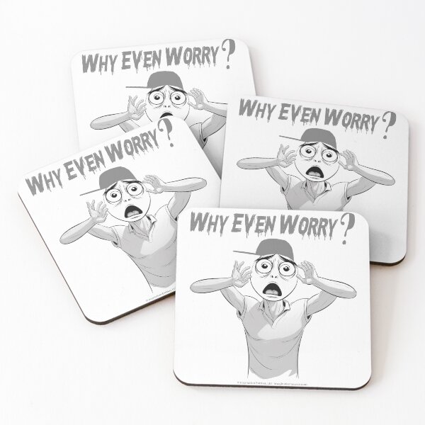 Item preview, Why Even Worry? 6 designed and sold by The Imagination Source™.