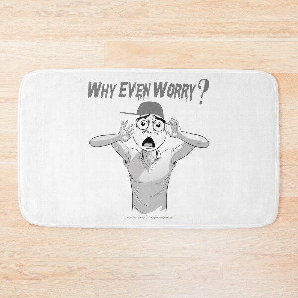 Item preview, Why Even Worry? 6 designed and sold by The Imagination Source™.
