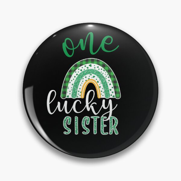 Item preview, One Lucky Sister - One Lucky Family St Patricks Day Rainbow  designed and sold by Smix Pixels.