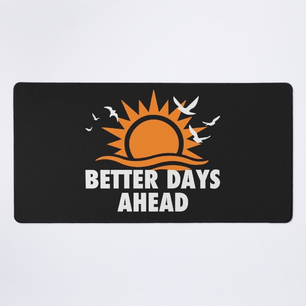 Item preview, Better Days Ahead designed and sold by cornetmaru.
