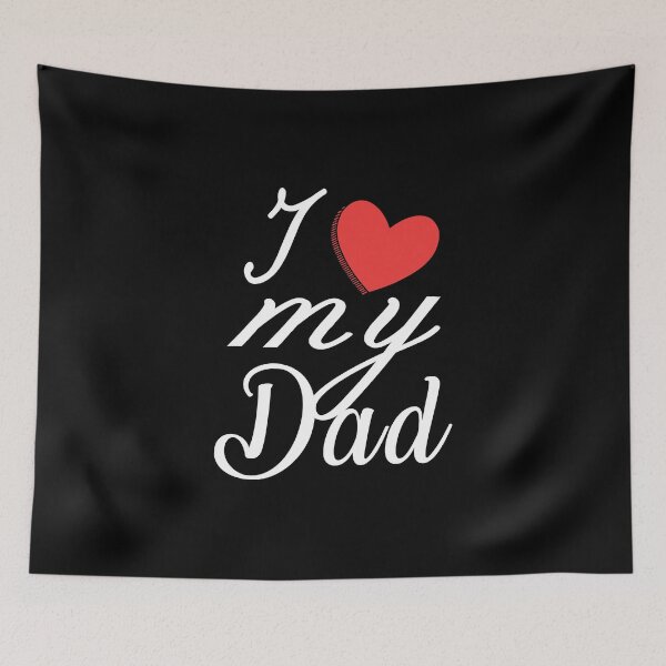Item preview, I Love My Dad designed and sold by SmartStyle.