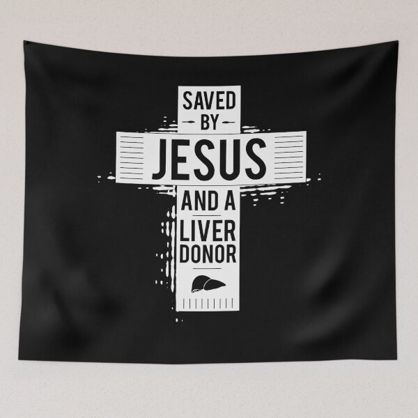 Item preview, Saved by Jesus and a Liver Donor designed and sold by Shirtey.