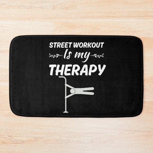 Item preview, Street workout is my therapy, funny calisthenics fan, bodyweight exercises graphic designed and sold by NBSStore.