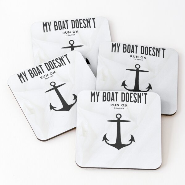Item preview, MY BOAT DOESN'T RUN ON THANKS designed and sold by Benbera.