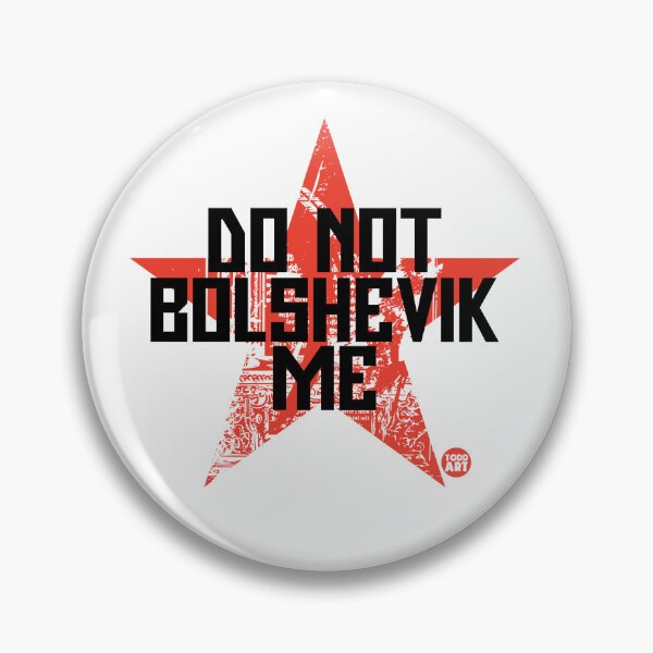 Item preview, DO NOT BOLSHEVIK ME designed and sold by TODD GOLDMAN.