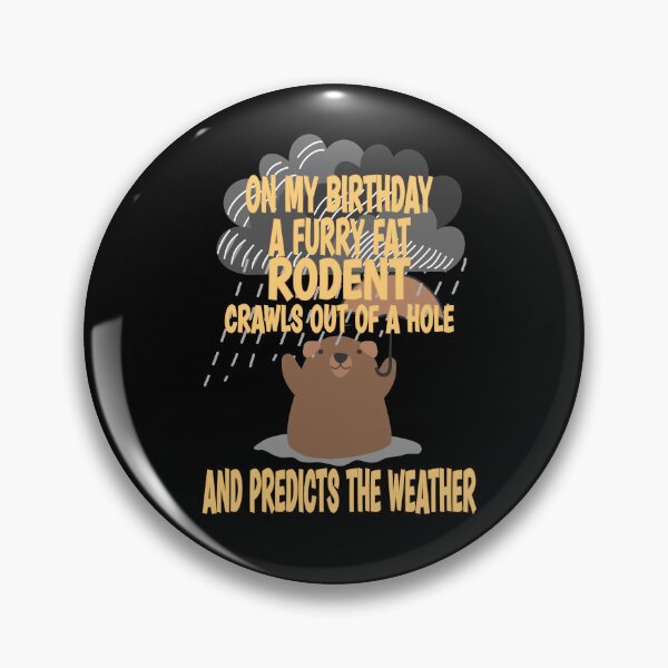 Item preview, Groundhog day birthday designed and sold by giftfromheart.